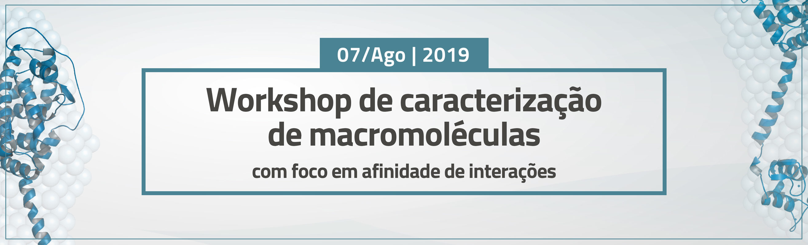 Workshop de caracterização de macromoléculas