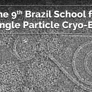 The 9th Brazil School for Single Particle Cryo-EM